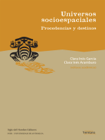 Universos socioespaciales: Procedencias y destinos