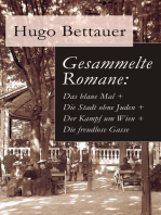 Gesammelte Romane: Das blaue Mal + Die Stadt ohne Juden + Der Kampf um Wien + Die freudlose Gasse: Die besten Romane Hugo Bettauers mit sozialem Engagement