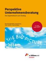 Perspektive Unternehmensberatung 2014: Das Expertenbuch zum Einstieg. Branchenüberblick, Bewerbung, Case Studies, Expertentipps