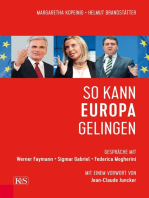 So kann Europa gelingen: Gespräche mit Werner Faymann, Sigmar Gabriel und Federica Mogherini