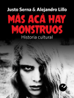 Más acá hay monstruos: Historia cultural