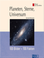 Planeten, Sterne, Universum: 100 Bilder - 100 Fakten: Wissen auf einen Blick