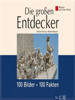 Die großen Entdecker: 100 Bilder - 100 Fakten: Wissen auf einen Blick