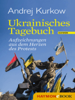 Ukrainisches Tagebuch: Aufzeichnungen aus dem Herzen des Protests