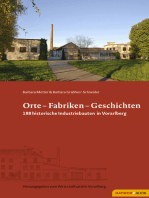 Orte - Fabriken - Geschichten: 188 historische Industriebauten in Vorarlberg