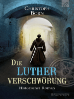 Die Lutherverschwörung: Historischer Roman