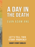 A Day in the Death: Let’s Tell This Story Properly Short Story Singles