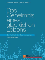 Das Geheimnis eines glücklichen Lebens: Die Weisheit der Bibel entdecken - 52 Andachten