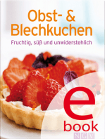 Obst- und Blechkuchen: Unsere 100 besten Rezepte in einem Backbuch