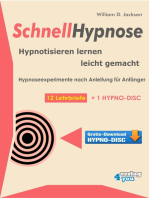 Schnellhypnose. Hypnotisieren lernen leicht gemacht.: Hypnoseexperimente nach Anleitung für Anfänger. 12 Lehrbriefe + 1 Hypno-Disc.