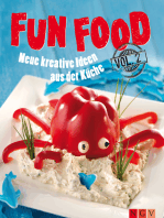 Fun Food - Volume 2: Neue kreative Rezepte für Kinderfest, Motto-Party und viele weitere Anlässe
