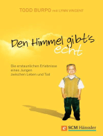 Den Himmel gibt's echt: Die erstaunlichen Erlebnisse eines Jungen zwischen Leben und Tod