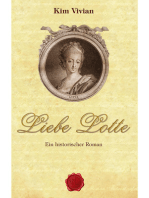 Liebe Lotte: Ein historischer Roman