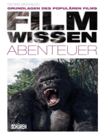 Filmwissen: Abenteuer: Grundlagen des populären Films