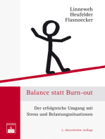 Balance statt Burn-out: Der erfolgreiche Umgang mit Stress und Belastungssituationen