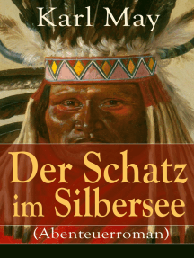 Der Schatz im Silbersee (Abenteuerroman): Ein Klassiker der Abenteuer- und Jugendliteratur