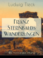 Franz Sternbalds Wanderungen (Künstlerroman): Historischer Roman - Die Geschichte einer Künstlerreise aus dem 16. Jahrhundert