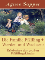 Die Familie Pfäffling + Werden und Wachsen: Erlebnisse der großen Pfäfflingskinder: Zwei Klassiker der Kinder- und Jugendliteratur