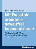 Mit Empathie arbeiten - gewaltfrei kommunizieren: Praxistraining für Pflege, Soziale Arbeit und Erziehung