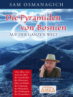 Die Pyramiden von Bosnien & auf der ganzen Welt: Warum wir unsere Geschichtsschreibung ändern müssen