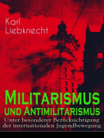 Militarismus und Antimilitarismus: Unter besonderer Berücksichtigung der internationalen Jugendbewegung -  Untersuchung des antihumanen Wesens des Militarismus