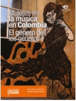 Mujeres en la música en Colombia: el género de los géneros