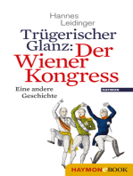 Trügerischer Glanz: Der Wiener Kongress: Eine andere Geschichte
