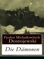 Die Dämonen: Die Besessenen: Dostojewskis letzte anti-nihilistische Arbeit (Ein Klassiker der russischen Literatur)