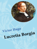 Lucretia Borgia: Ein fesselndes Drama des Autors von: Les Misérables / Die Elenden, Der Glöckner von Notre Dame, Maria Tudor, 1793 und mehr