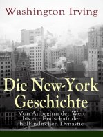 Die New-York Geschichte: Von Anbeginn der Welt bis zur Endschaft der holländischen Dynastie