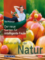 Der neue Garten für intelligente Faule: Garteln im Takt der Natur