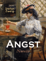 Angst. Novelle: Stefan Zweig vermag es uns durch seine einmalige Suggestivkraft die seelischen Qualen der Protagonistin hautnah miterleben zu lassen