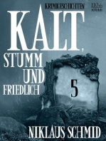 Kalt, stumm und friedlich #5: Krimigeschichten