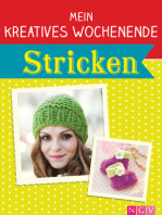 Mein kreatives Wochenende: Stricken: Schnelle Strickprojekte für freie Tage