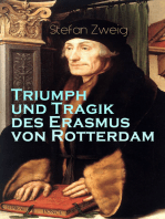 Triumph und Tragik des Erasmus von Rotterdam: Ein bedeutender niederländischer Gelehrter des europäischen Humanismus, der gleichermaßen von Spinoza, Rousseau, Voltaire, Kant, Goethe, Schopenhauer und Nietzsche geachtet wurde