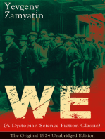 We (A Dystopian Science Fiction Classic) - The Original 1924 Unabridged Edition