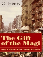 The Gift of the Magi and Other New York Stories: The Skylight Room, The Voice of The City, The Cop and the Anthem, A Retrieved Information, The Last Leaf, The Ransom of Red Chief, The Trimmed Lamp and more