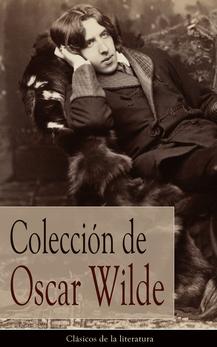 Lea Colección de Oscar Wilde, de Oscar Wilde, en línea Libros Prueba gratuita de 30 días
