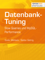 Datenbank-Tuning - Slow Queries und MySQL-Performance: Slow Queries und MySQL-Performance