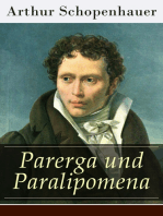 Parerga und Paralipomena: Band 1&2 - Kleine Philosophische Schriften: Zweite und beträchtlich vermehrte Auflage, aus dem handschriftlichen Nachlasse des Verfassers