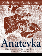 Anatevka: Die Geschichte von Tewje, dem Milchmann: Ein Klassiker der jiddischen Literatur