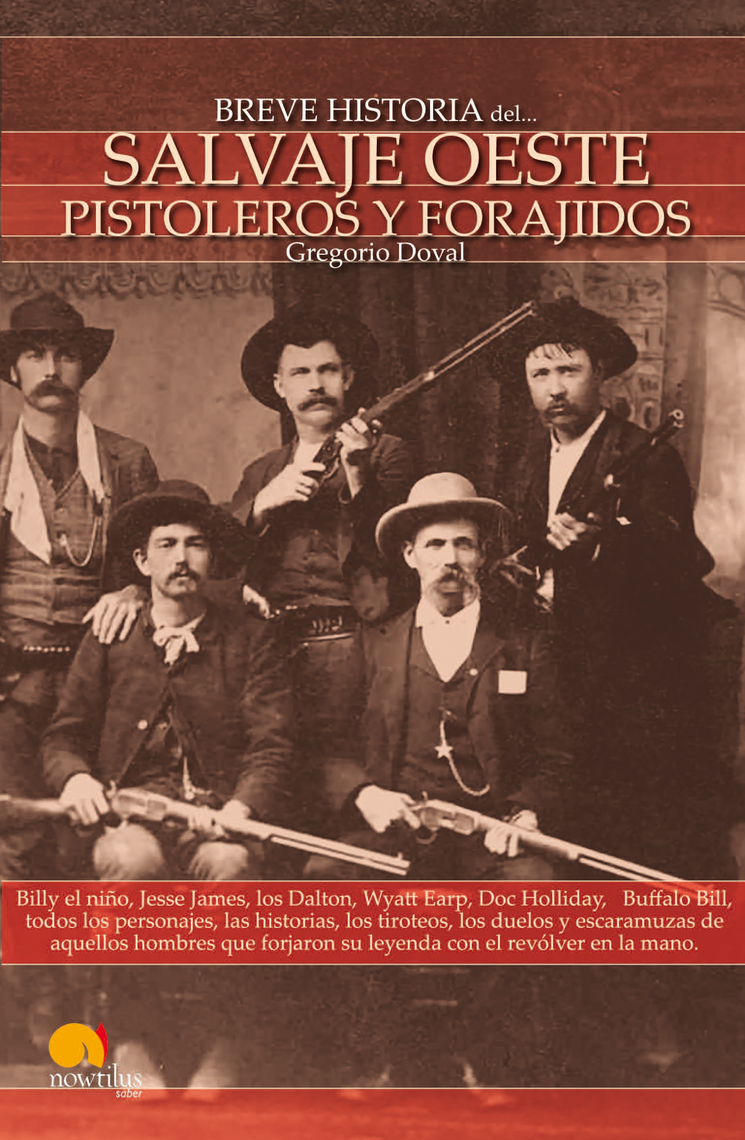 Breve Historia del Salvaje oeste. Pistoleros y forajidos de Gregorio Doval  Huecas (Libro electrónico) Leer gratis durante 30 días, image size:745x1140