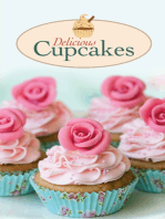 Delicious Cupcakes: The best sweet recipes for yummy love cakes