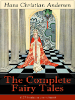 The Complete Fairy Tales of Hans Christian Andersen (127 Stories in one volume): From the most beloved writer of children's stories and fairy tales, including The Little Mermaid, The Snow Queen, The Ugly Duckling, The Nightingale, The Emperor's New Clothes, Thumbelina and more