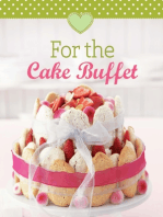 For the Cake Buffet: Our 100 top recipes presented in one cookbook