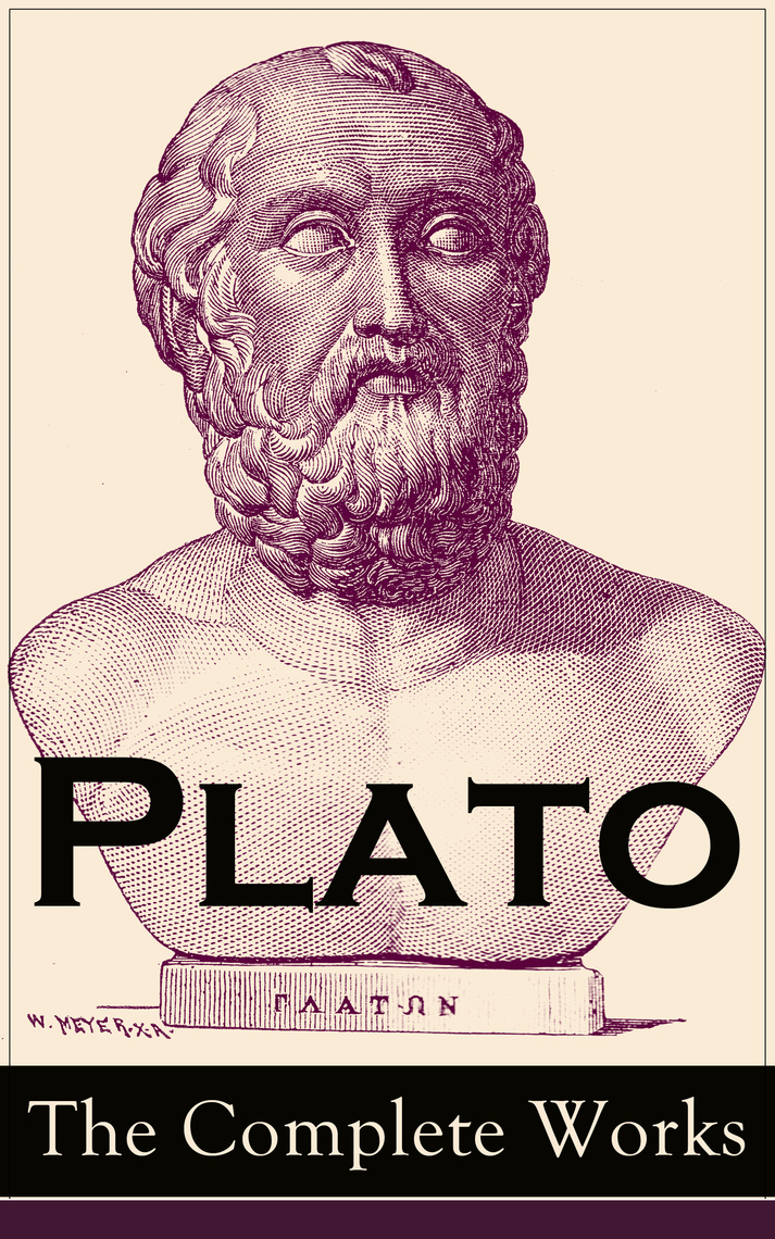 Plato: The Complete Works by Plato (Ebook) - Read free for 30 days
