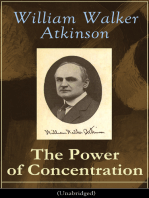 The Power of Concentration (Unabridged): Life lessons and concentration exercises: Learn how to develop and improve the invaluable power of concentration