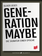 Generation Maybe: Die Signatur einer Epoche