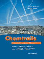 Chemtrails: Verschwörung am Himmel? Wettermanipulation unter den Augen der Öffentlichkeit