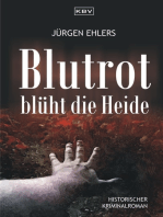 Blutrot blüht die Heide: Historischer Kriminalroman